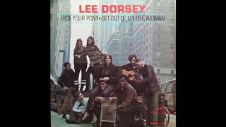 Lee Dorsey Get Out Of My Life Woman
