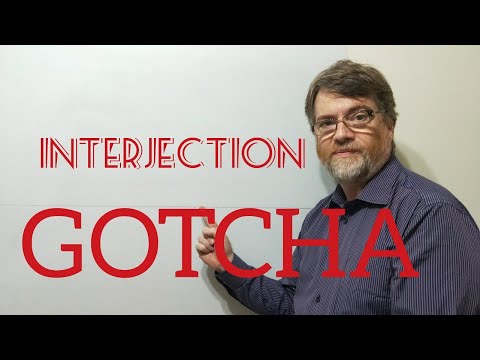 English Tutor Nick P Interjection (10) Gotcha