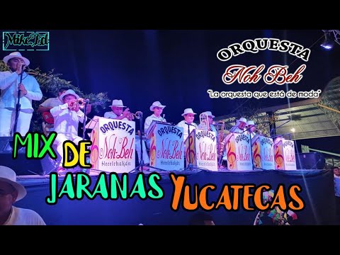 MIX DE JARANAS - Orquesta jaranera NOH BEH