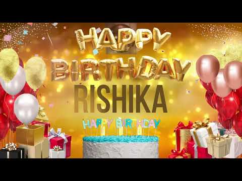RiSHiKA - Happy Birthday Rishika