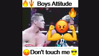 😎John cena Attitude level💯. || Boys Attitude status🔥.