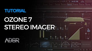 Mix Essentials - Ozone 7 Stereo Imager Pro Tips