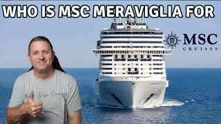 Should YOU Sail on MSC Meraviglia?