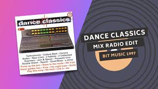 DANCE CLASSICS 🙌🏼 | MIX RADIO EDIT 📻 | BIT MUSIC