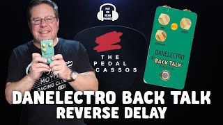 Video thumbnail for DANELECTRO BACK TALK REVERSE DELAY by The Pedal Picassos