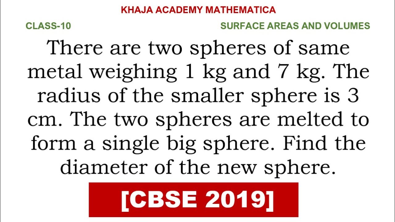 There are two spheres of same metal weighing 1 kg and 7 kg. The radius of the smaller sphere is 3 cm