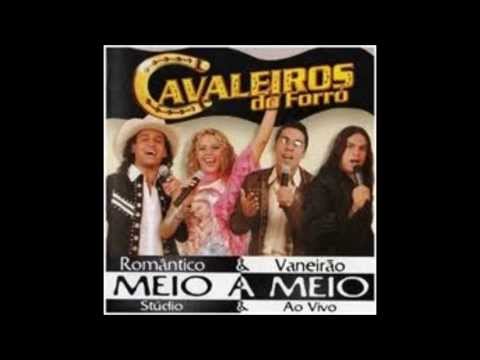 Cavaleiros do Forró - Avisa à ela