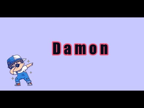 How to Pronounce Damon