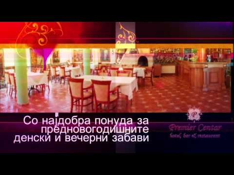 PREMIER CENTAR - HOTEL BAR & RESTAURANT - BITOLA