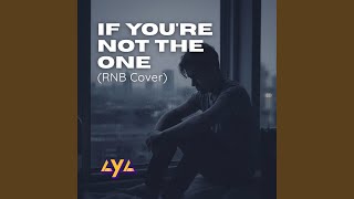 Download lagu If You're Not The One mp3