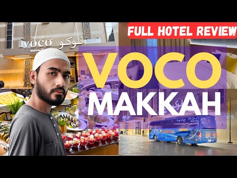 BEST LUXURY BUDGET HOTEL IN MAKKAH? VOCO HOTEL MAKKAH FULL HOTEL REVIEW AND TOUR