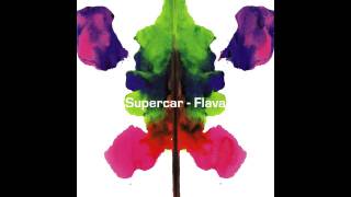 Music video thumbnail preview for Supercar - Flava by SUPERCAR