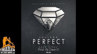 Juliano ft. Show Banga - Perfect! (Pro. Dave-O) [Thizzler.com Exclusive]