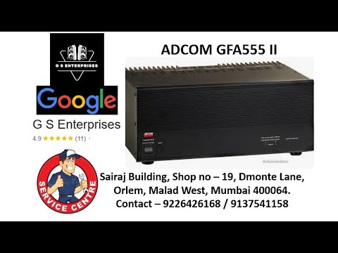 🔧 Adcom GFA-555 II Amplifier Servicing & Repair | GS Enterprises Malad Orlem