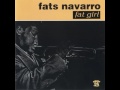 Fats Navarro & Kenny Dorham - 1946 - Fat Girl - 01 - Boppin' a Riff