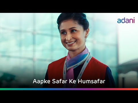Adani Group's 'Aapke Safar Ke Humsafar' campaign.