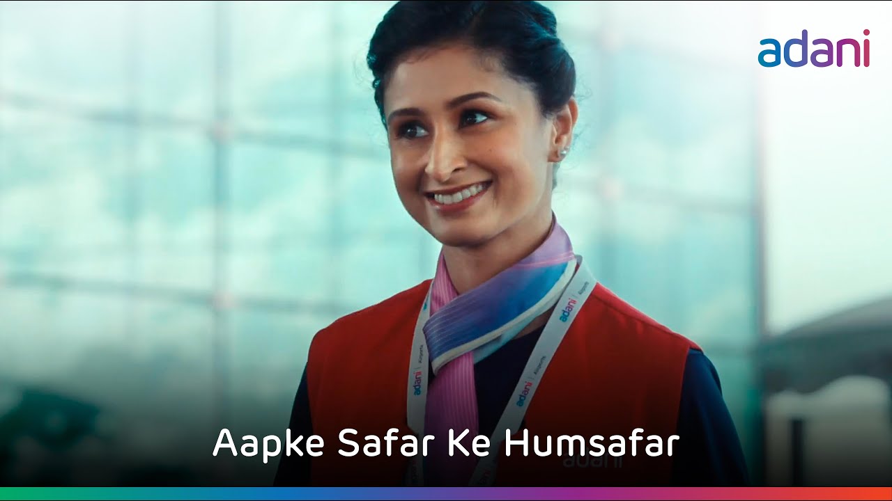 Adani Group's 'Aapke Safar Ke Humsafar' campaign.