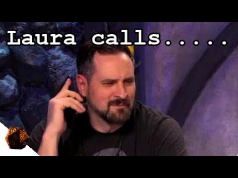Laura calls..... | Critical Role