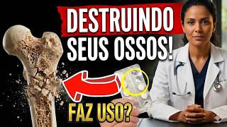 PERIGO! Medicamento comum pode estar ACABANDO com seus OSSOS em silêncio
