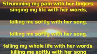 Killing Me Softly With Her Song With Lyrics