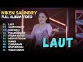 NIKEN SALINDRY LAUT FULL ALBUM VIDEO TERBARU 2023 NIKEN SALINDRY