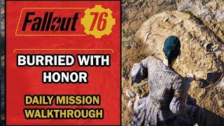 Fallout 76 - Daily Mission Walkthrough -  Buried with Honor with Commentary