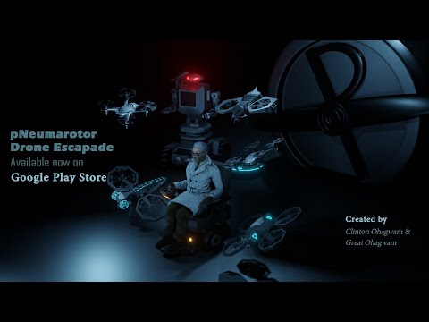 pNeumarotor Drone Escapades