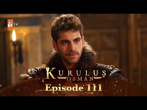Kurulus Osman Urdu - Season 5 Episode 111