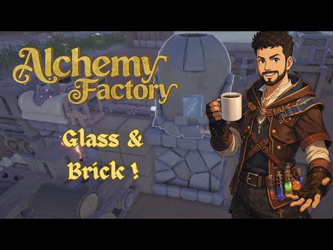 Glass & Brick Production Online! | Alchemy Factory Let’s Play Ep. 4