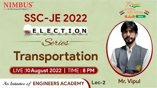 Transportation Engineering for SSC JE 2022 - 🔴 Live Class | Selection Series | L-2