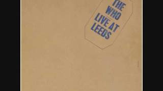 Tommy Can You Hear Me - The Who (Live at Leeds)