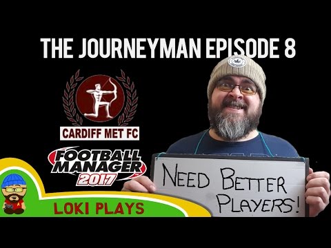 Let's Play FM17 - The Journeyman EP8 - The Cup Run - Football Manager 2017