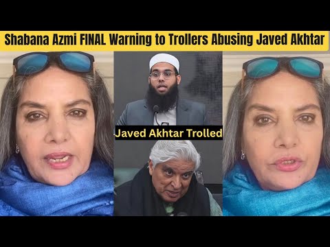 Shabana Azmi FINAL Warning to Trolls Targeting Javed Akhtar After Debate With Mufti Shamail Nadwi 