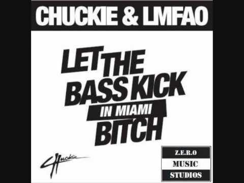 Chuckie vs LMFAO -  Let The Bass Kick In Miami