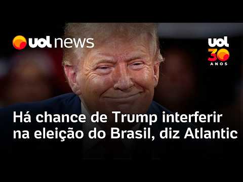 Há chance de Trump interferir na eleição do Brasil, diz diretor da revista americana The Atlantic