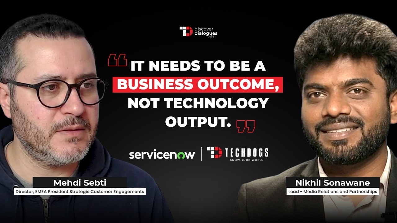 TechDogs-"Beyond AI Hype: Why Digital Transformation Fails Without Strategy, Mehdi Sebti, Director, EMEA President Strategic Customer Engagements, ServiceNow" TechDogs-"Beyond AI Hype: Why Digital Transformation Fails Without Strategy, Mehdi Sebti, Director, EMEA President Strategic Customer Engagements, ServiceNow"