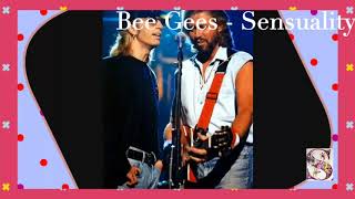 Bee Gees - Sensuality