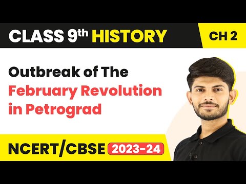 Class 9 History Chapter 2 | Outbreak of The February Revolution in Petrograd 2023-24