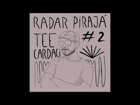 RADAR PIRAJÁ #02 - Tee Cardaci