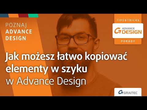 Jak możesz łatwo kopiować elementy w szyku w Advance Design?