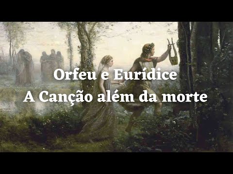 Orfeu e Eurídice: A canção além da morte