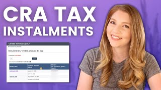 How to Pay Self-Employed Tax Instalments to the CRA in Canada