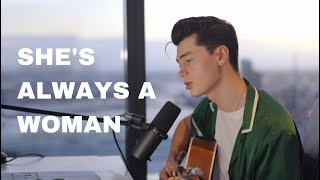 Billy Joel - She&#39;s Always A Woman (Cover by Elliot James Reay)