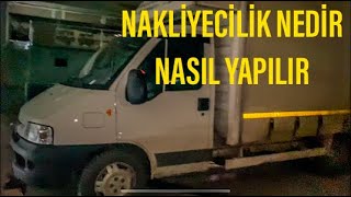 NAKLİYECİLİK NEDİR NASIL YAPILIR ?