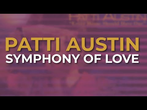 Patti Austin - Symphony Of Love (Official Audio)