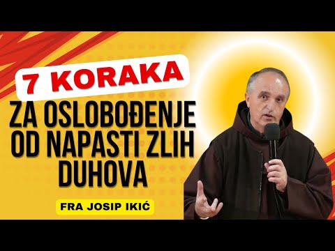 Sedam Koraka za Oslobođenje od Napasti Zlih Duhova