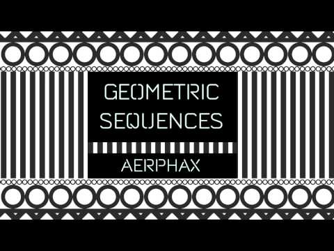 AERPHAX - Geometric sequences
