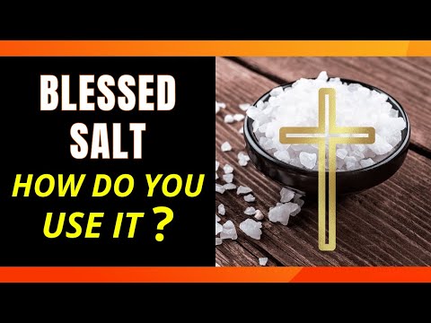 How to Use the Power of Blessed Salt... [Everything You Need to Know]