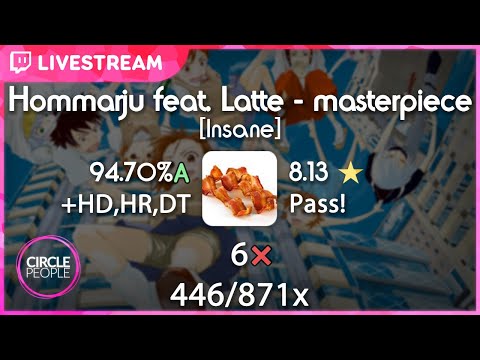 osu! | Vaxei | Hommarju feat. Latte - masterpiece [Insane] +HD,HR,DT 94.70% 8.14⭐ 446/871x 6❌
