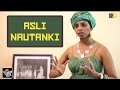 Asli Nautanki - Youtube Comedy Week